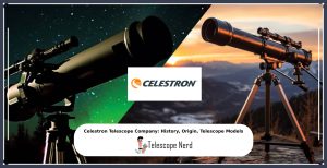 celestron telescope manufacturer and celestron telescope quality