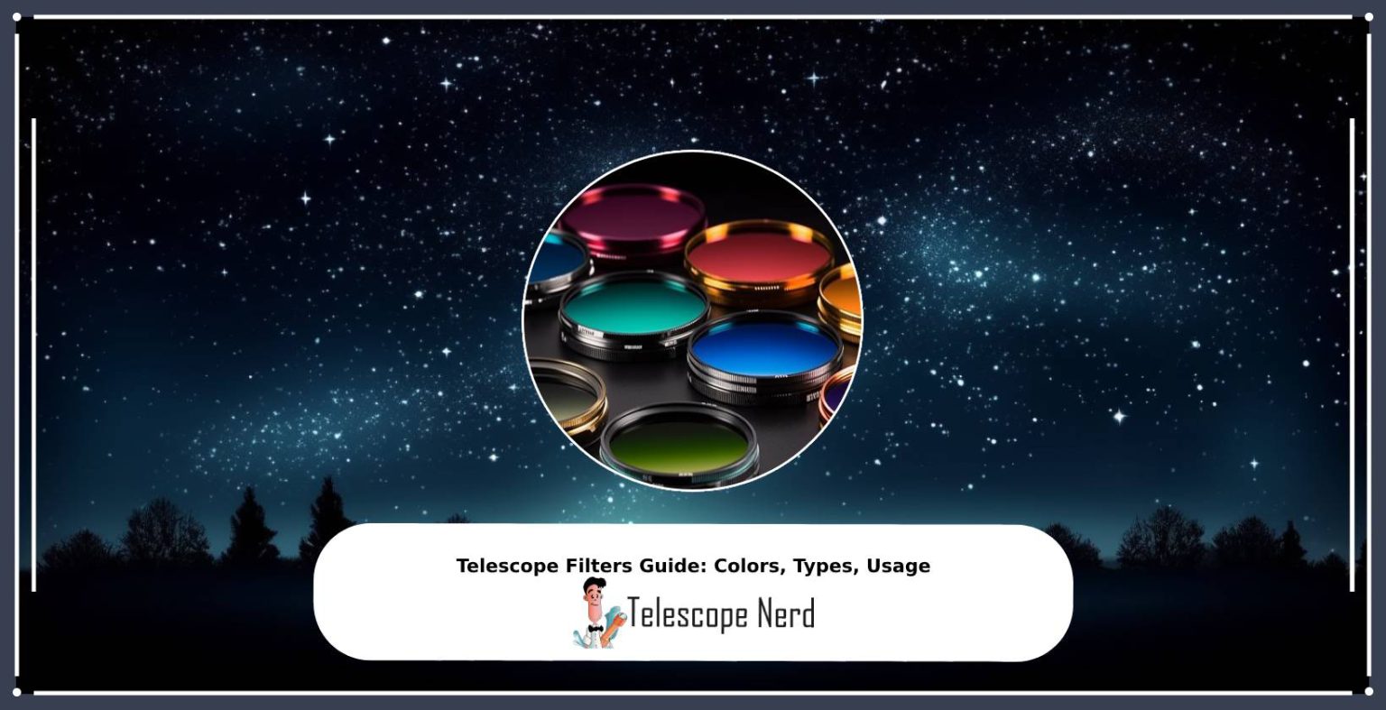 Telescope Filters Guide Types, Colors, Usage Telescope Nerd
