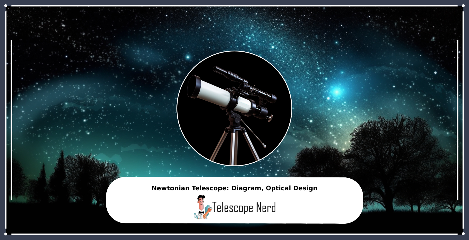 newtonian telescope and newtonian optical design