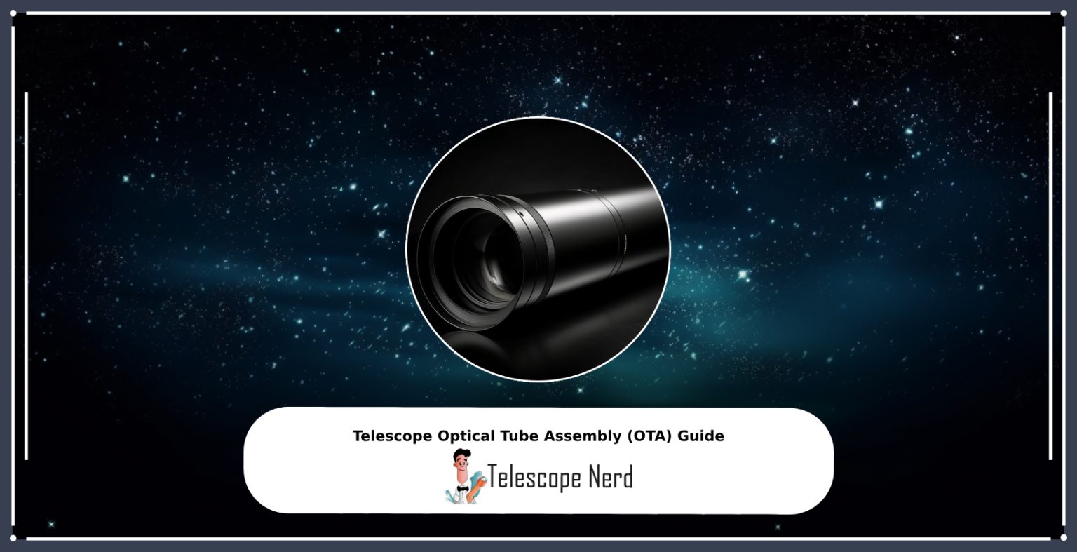Telescope Optical Tube Assembly (OTA) Guide Telescope Nerd